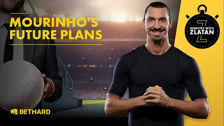 Minutes with Zlatan - Mourinho's future plans