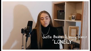 Justin Bieber & benny blanco - lonely (cover by Sofia Dobrivecher)