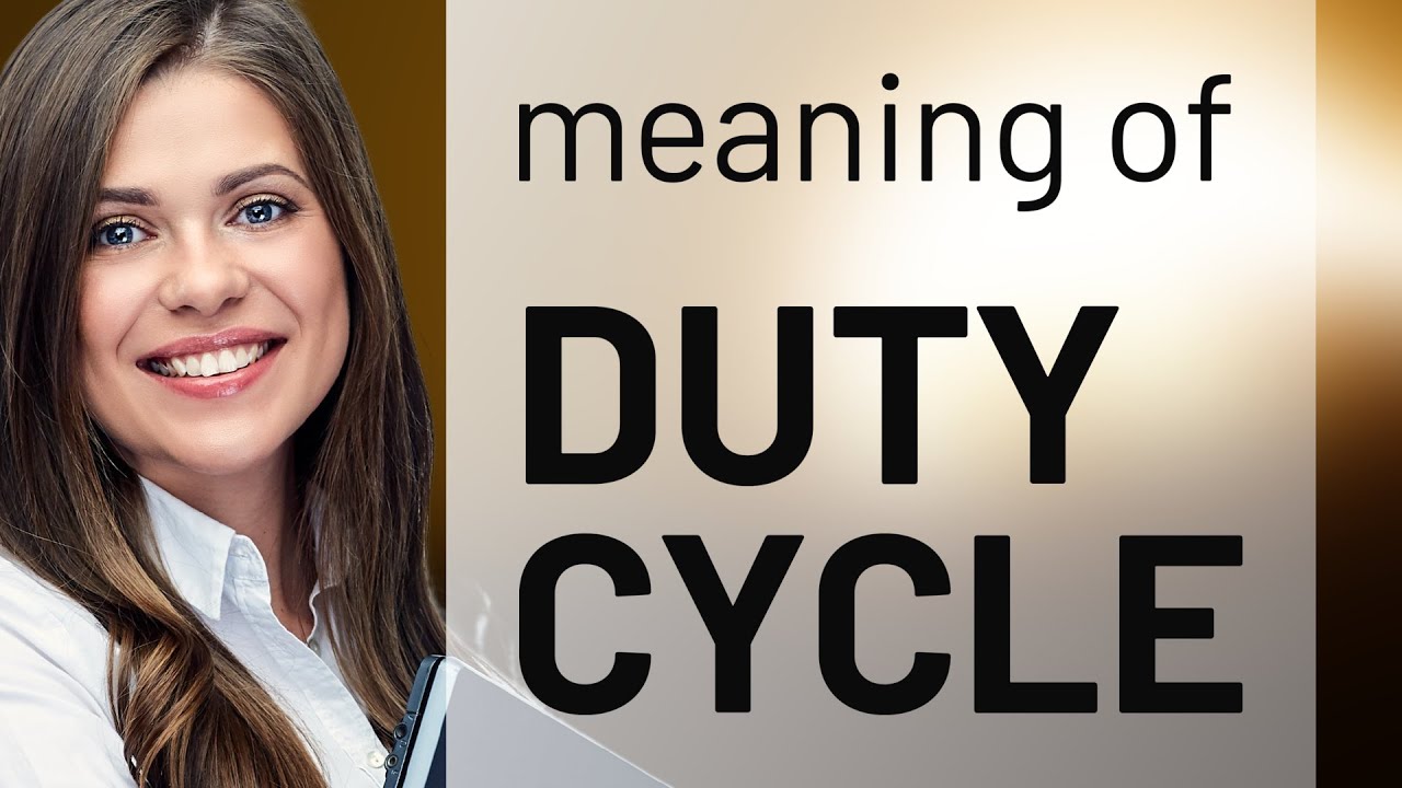 Understanding "Duty Cycle" in Simple Terms