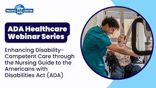 04/30/26 -  Enhancing Disability Competent Care through the Nursing Guide to the ADA