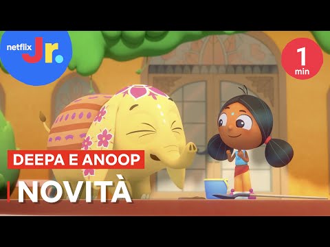 Deepa & Anoop 🐘👧🏾 TRAILER UFFICIALE | Netflix Jr Italia