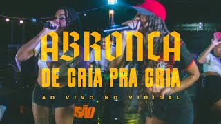 ABRONCA - 'DE CRIA PRA CRIA' (SHOW COMPLETO AO VIVO NO VIDIGAL)