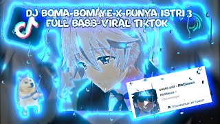 DJ BOMA BOMAYE X PUNYA ISTRI 3 FULL BASS||VIRAL TIK TOK🎵(Reverb+Slowed) MENGKANEE🤤🔥