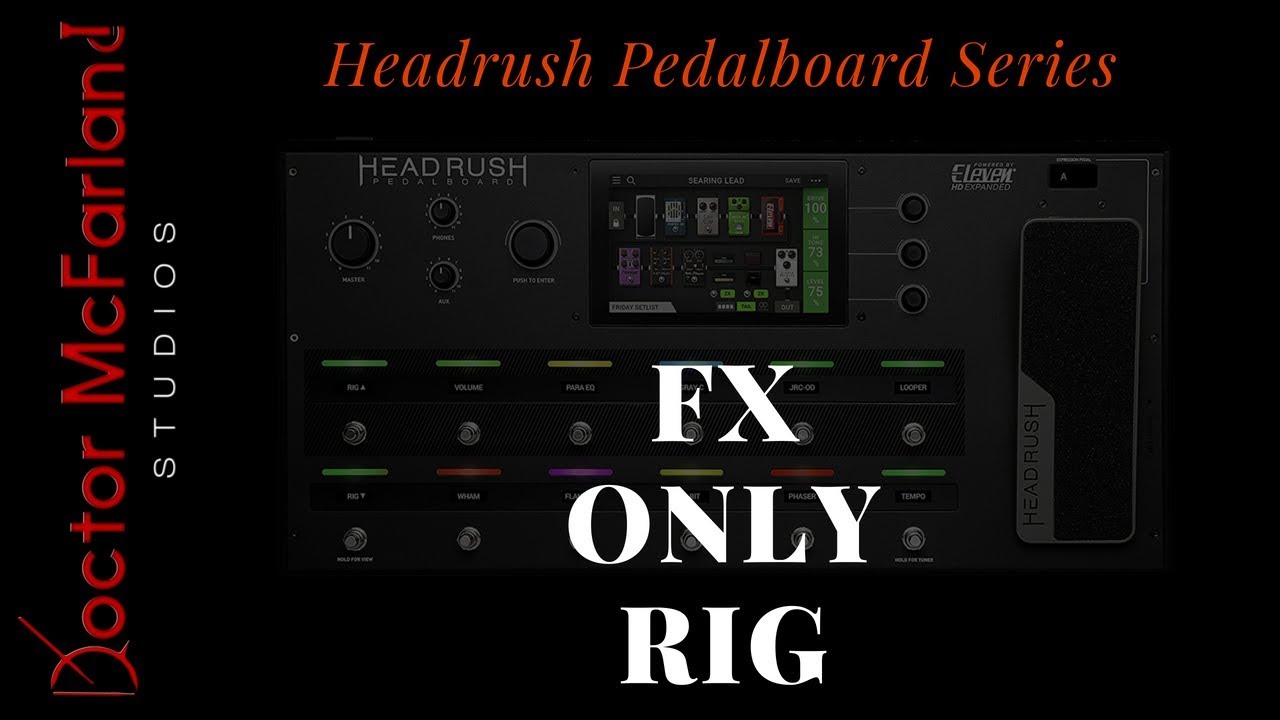 Headrush Pedalboard Series-FX Only Rig - YouTube