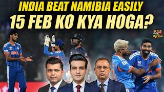 India Beat Namibia Easily | 15 February Ko Kya Hoga? | The Game Plan screenshot 5