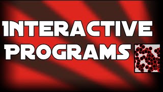 Lesson 5 - Interactive Programs