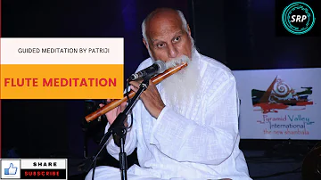 1 hour flute music for meditation by Patriji #PatrijiTalks #PatrijiTeachings #SreeRamaPyramid
