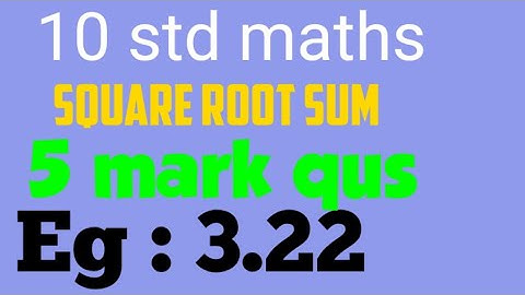 10std maths | example 3.22 | chapter 3 ( algebra ) | square root | important sum