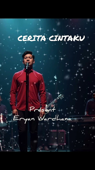 Cerita Cintaku - Eryan W - ( Music) #music #love #fyp #viral #shorts #youtubeshorts #lyrics