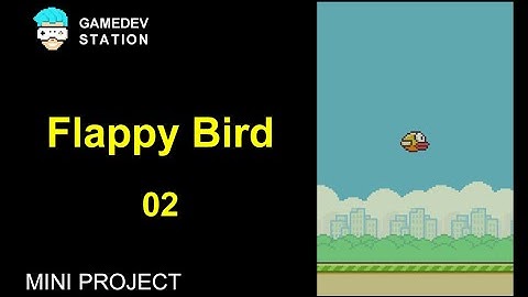 Unity游戏开发：Flappy Bird (02)