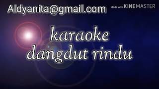 Karaoke dangdut rindu versi organ tunggal