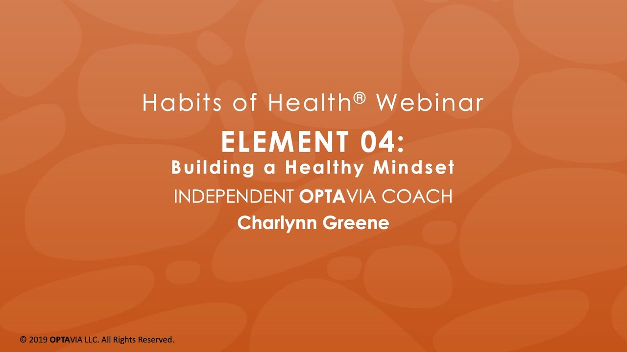 Optavia Habits Of Health – Your Lifebook: Element 04 – 9.4.19 - Youtube