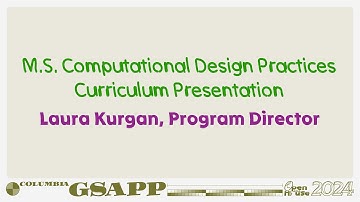 Fall 2024 Open House: MS Computational Design Practices Overview