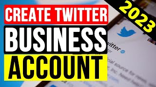 How to Create A Twitter Account For Business Account | Do It Yourself.