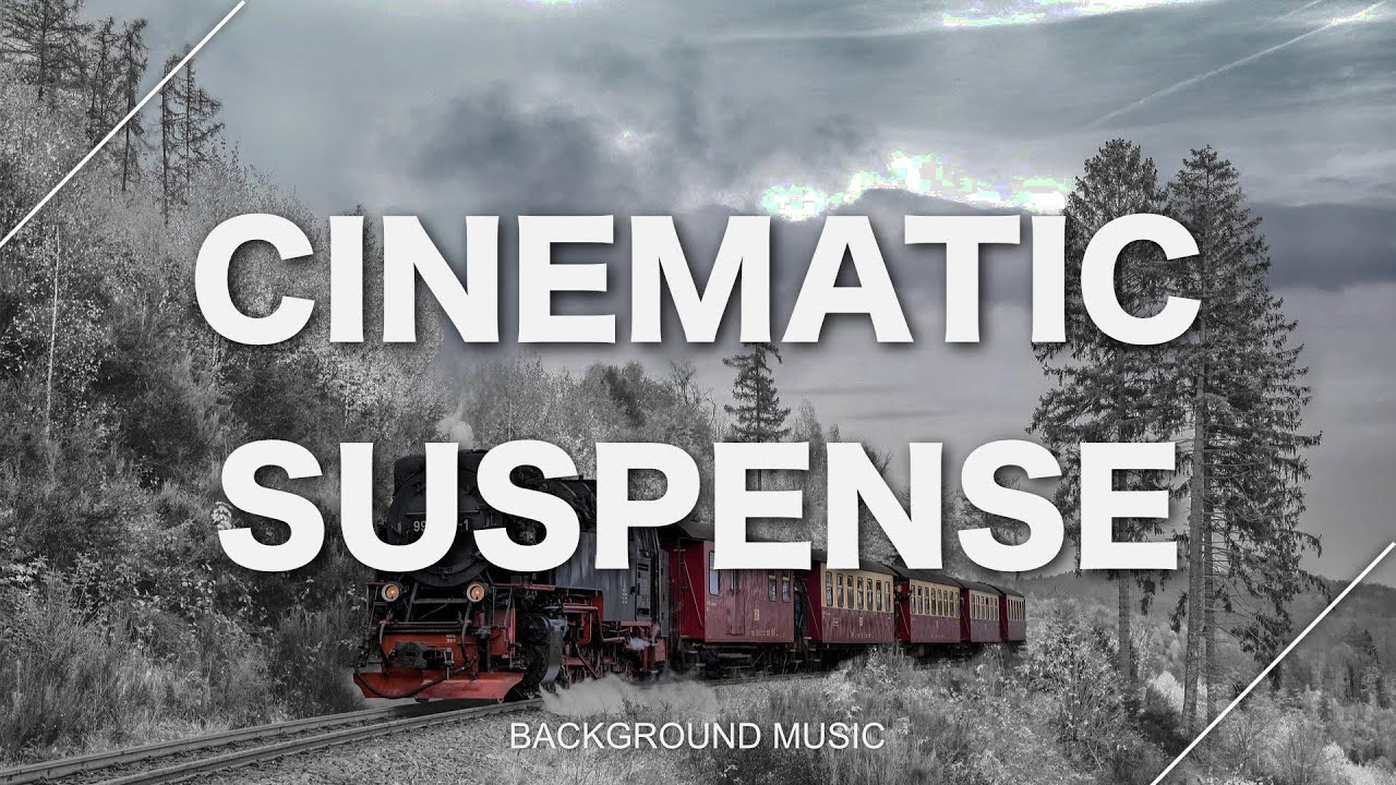 Cinematic Suspense Background Music [Royalty Free] YouTube