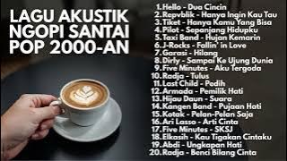 LAGU AKUSTIK SANTAI POP TAHUN 2000 π€πΌπΉπΆ