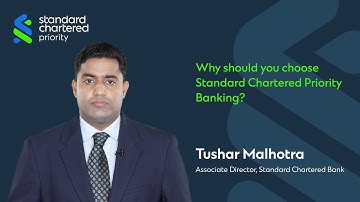 Wealth Wise | Why choose Priority Banking | Tushar Malhotra | Standard Chartered