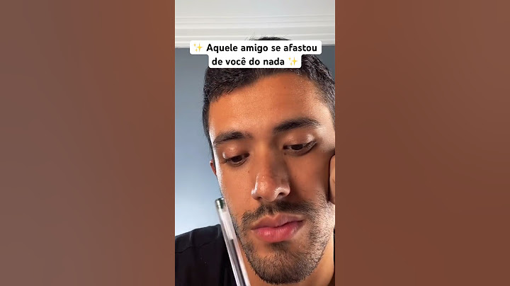 AQUELE AMIGO SE AFASTOU DE VOCÊ DO NADA 😢