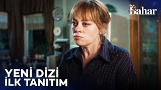 Bahar İlk Bölüm Tanıtımı | Yakında Show TV'de! @Bahardizisi