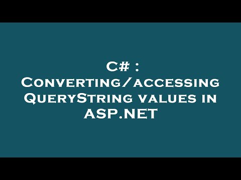 C# : Converting/accessing QueryString values in ASP.NET
