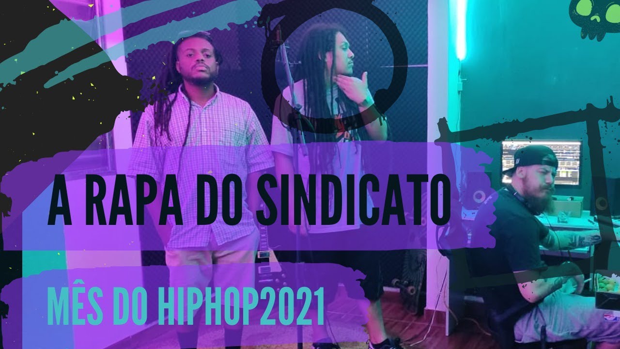 A Rapa do Sindicato ( Live Show - Mês do Hip Hop ) 2021