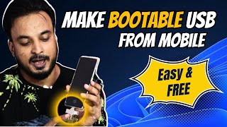 Create 👉 BOOTABLE USB from Phone in 2023 (EASY & FREE) | Mobile se Bootable PenDrive Kaise banaye