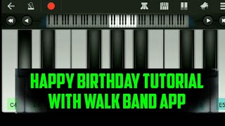 Happy Birthday tutorial with walk band app