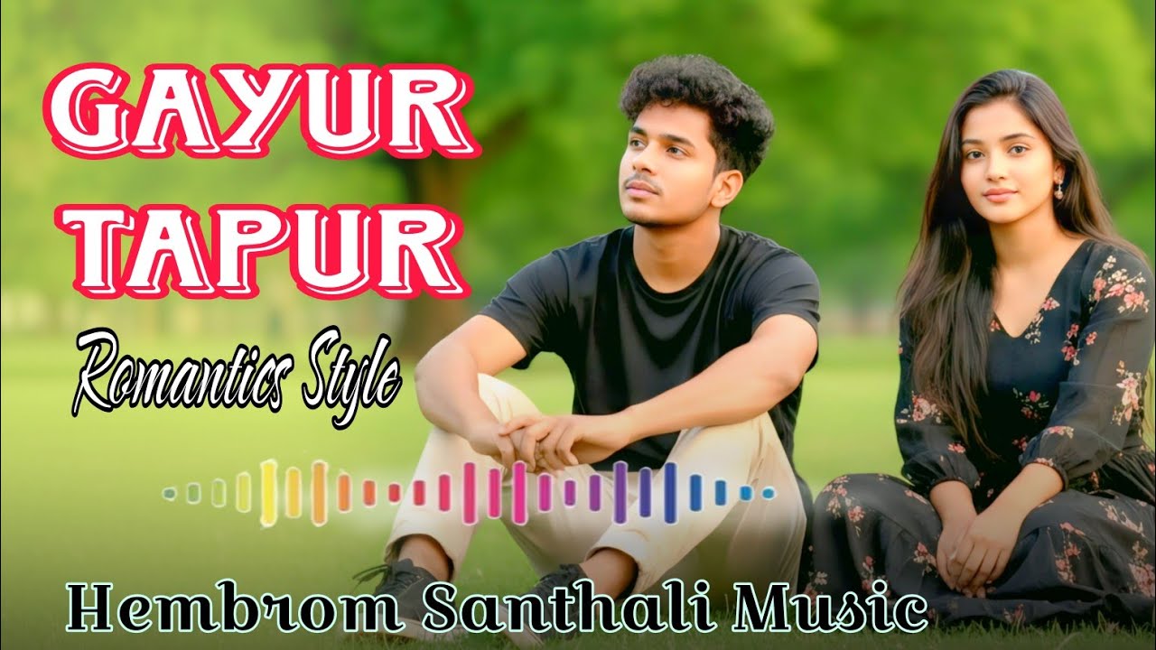 Gayur Tapur / New Santhali Ai Genrate Cover Song 2026 / Hembrom Santhali Music 