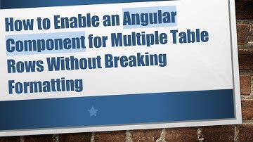How to Enable an Angular Component for Multiple Table Rows Without Breaking Formatting