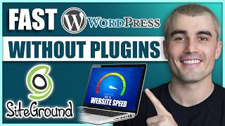 How to Speed Up a SiteGround WordPress Site Using Their Built In Tools (No Extra Plugins)