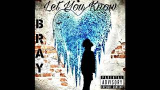 Brajon - Let You Know (Official Audio)