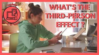 What's the third-person effect | Living Online during the Pandemic