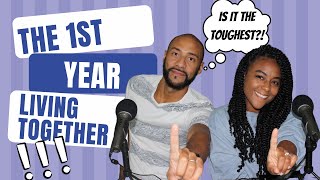 Is the First Year Living Together the Hardest?