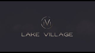 Lake Village Presentation