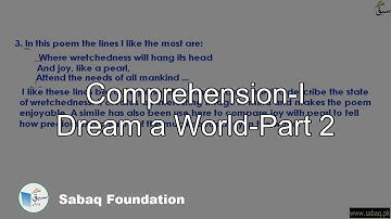 Comprehension-I Dream a World-Part 2, English Lecture | Sabaq.pk