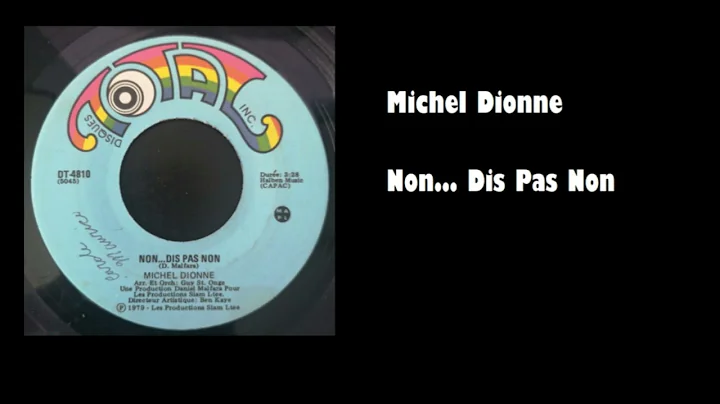 Michel Dionne - Non... Dis Pas Non