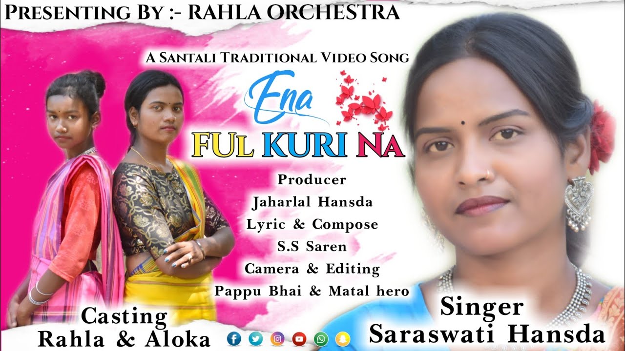 ENA A FUL KURI NA NEW SANTALI TRADITIONAL SONG 2022SARASWATI HANSDA