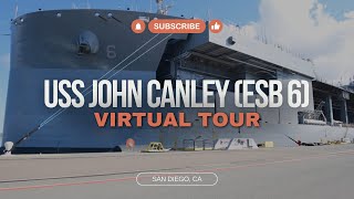 USS John L. Canley (ESB 6) Virtual Tour