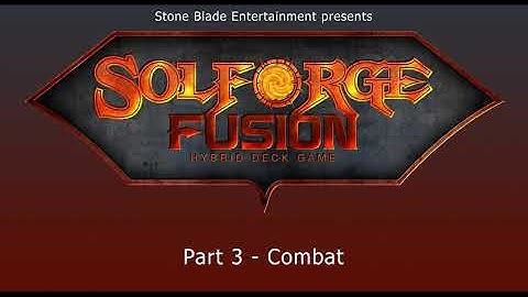 Introduction to SolForge Fusion - Part 3: Combat