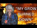 Everything is ruined the old school growers indoor grow catches  fire  episode 15