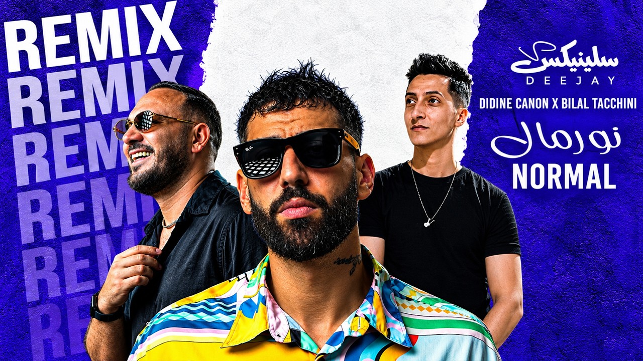 Bilal Tacchini x Didine Canon - Normal (Remix DJ Slinix)
