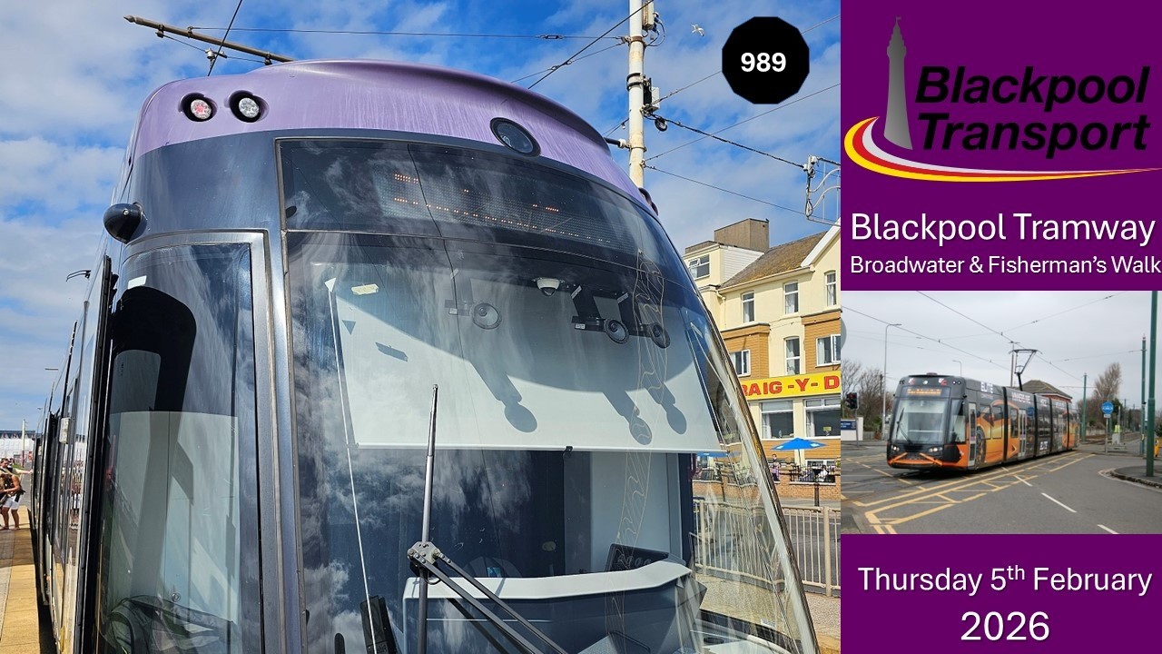 989 - Blackpool Tramway Broadwater & Fisherman's Walk on Thursday 5th February 2026