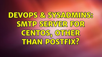 DevOps & SysAdmins: SMTP server for centOS, other than Postfix? (2 Solutions!!)