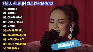 Suliyana - Kisinan - Cundamani || Full Album Terbaru 2023 (Viral Tiktok)