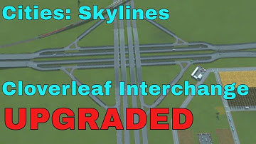 Improved Cloverleaf Interchange - Introduction and Build Tutorial