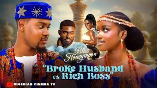 BLUE HONEYMOON | Full Nigerian Movie 2026 | Clinton Joshua, Chisom Agoawuike, Bobby Ekpe