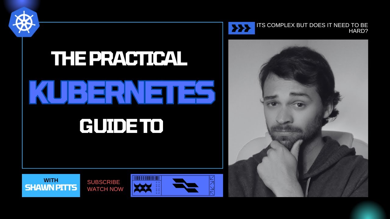 The Practical Guide to Kubernetes - YouTube