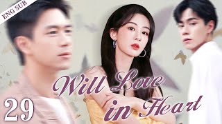 Engsubwill Love In Heartep29Yangzilixianhuyitiancdrama Recommender