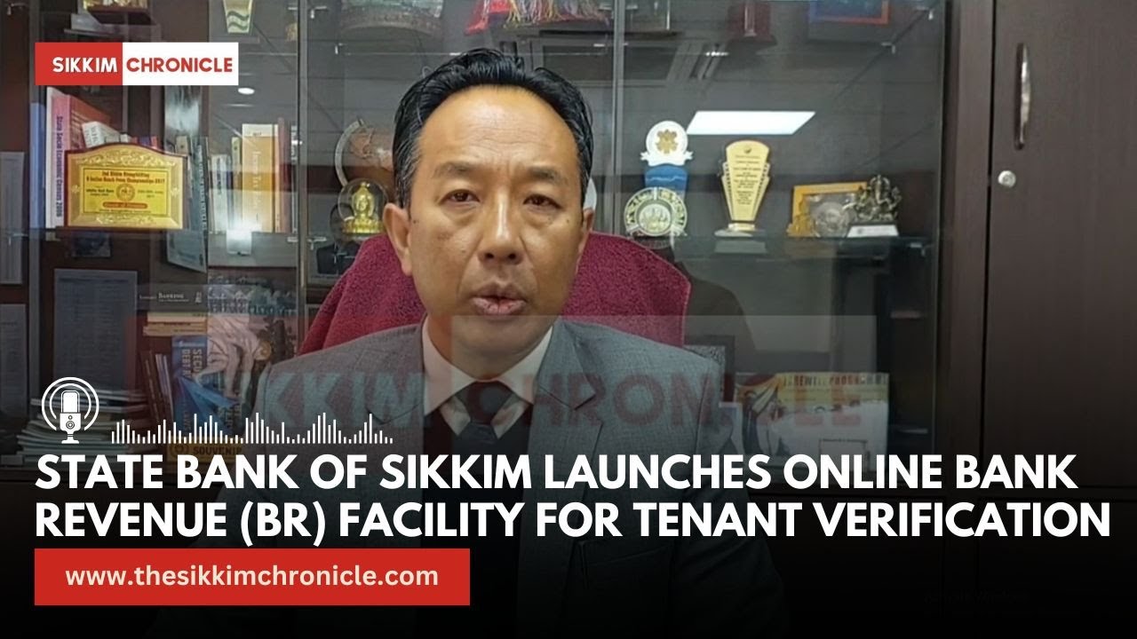State Bank of Sikkim Launches Online Bank Revenue (BR) Facility for Tenant Verification