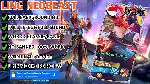 NEW! SCRIPT SKIN LING NEOBEAST| FULL EFFECT &VOICE| NEW PATCH MOBILE LEGENDS